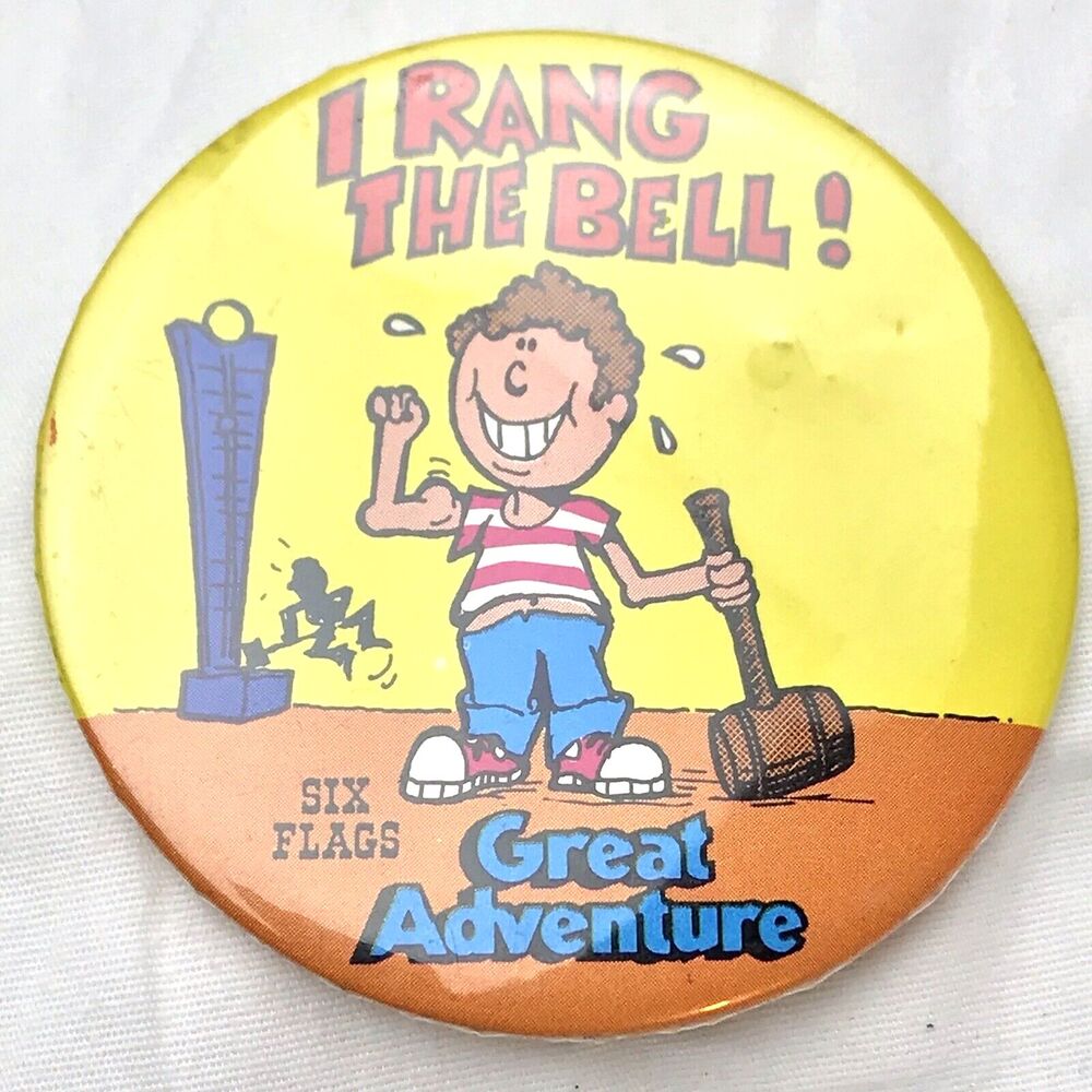 Six Flags Great Adventure I Rang The Bell Vintage Pin Button Pinback Jackson NJ